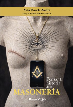 Portada de Pensar la historia de la masonería
